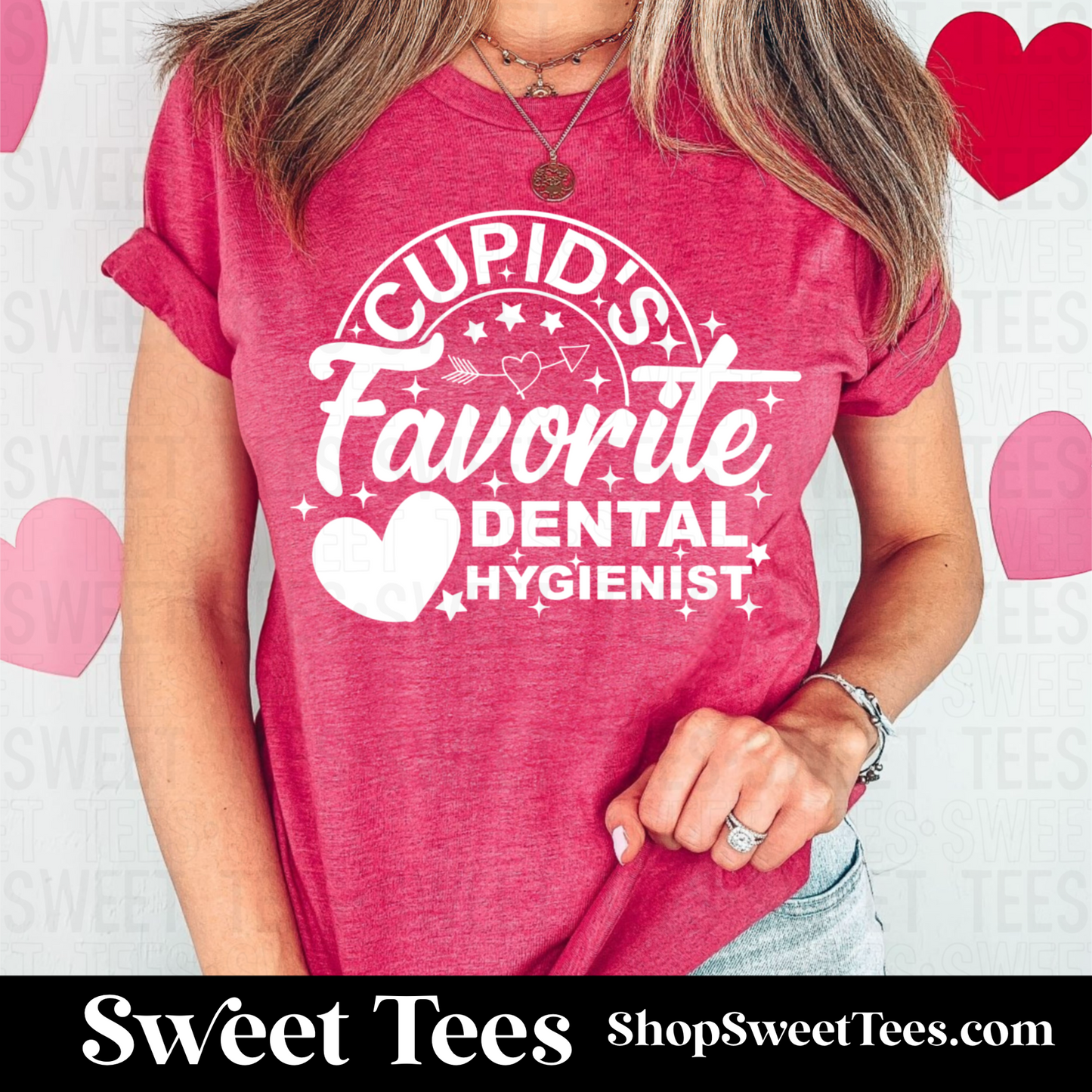 Cupid's Favorite Dental Hygienist Semi-Circle tee