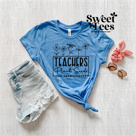 Teachers Plant Seeds tee