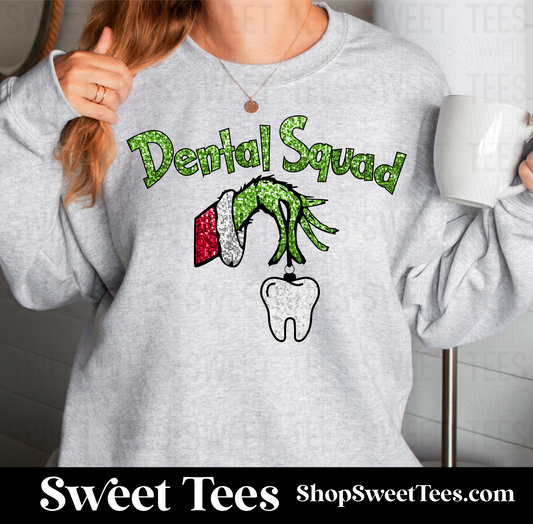 Grinch Dental Squad Sweatshirt