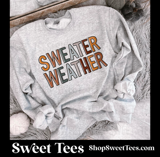 Sweater Weather Sweatshirt