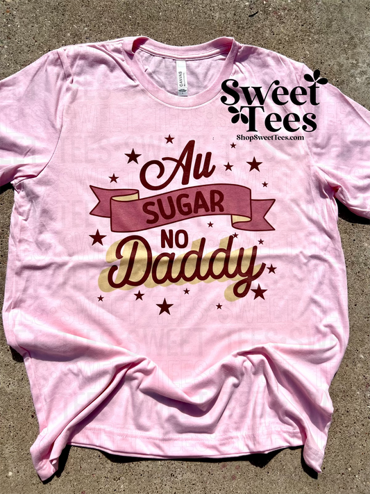 All Sugar No Daddy tee