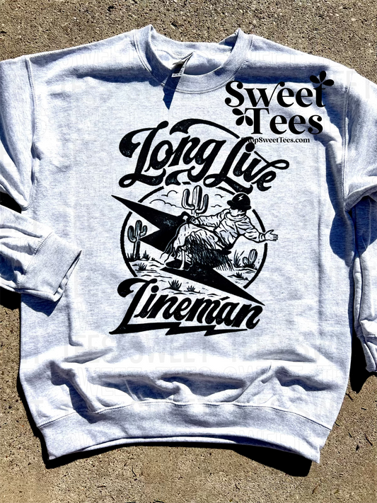 Long Live Lineman Sweatshirt