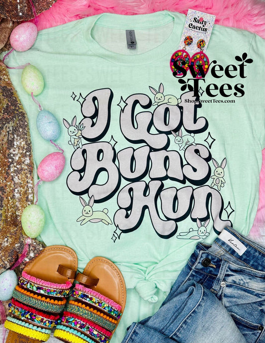 I Got Buns Hun tee