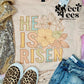 He is Risen Flower tee