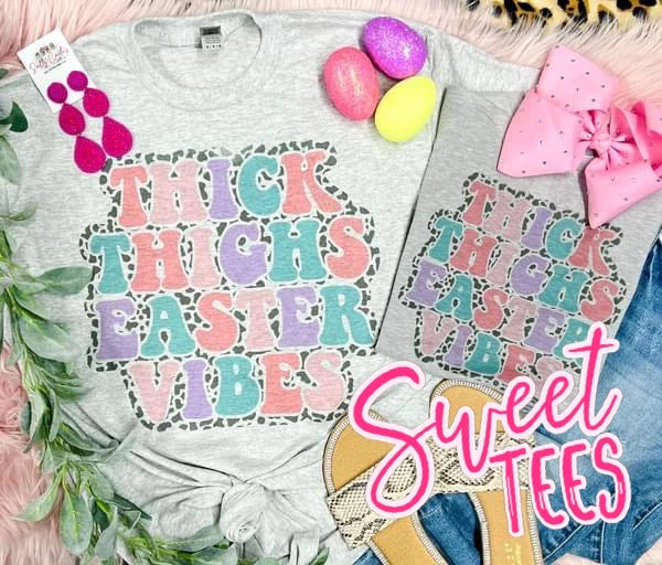 Thick Thighs Easter Vibes tee