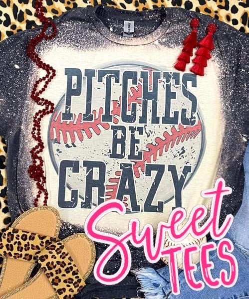 Pitches Be Crazy Baseball tee