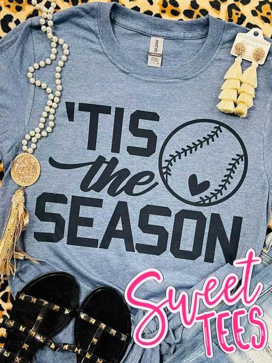 Tis the Baseball Season tee