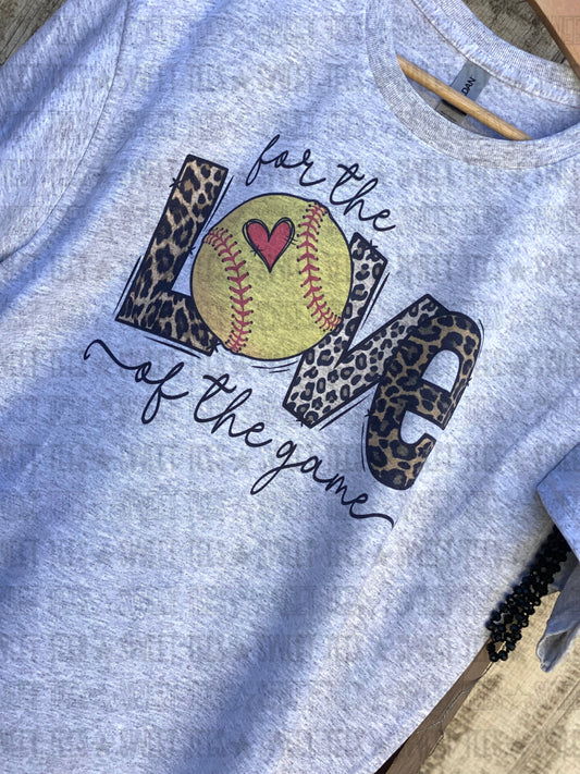 For the Love of the Game - Softball tee