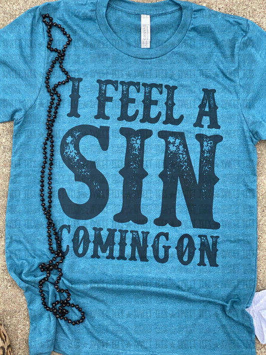 I Feel A Sin Coming On tee