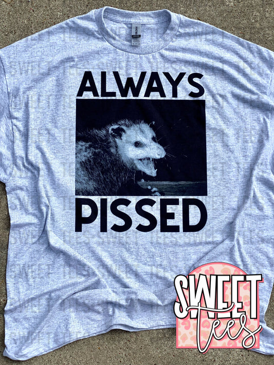 Always Pissed tee