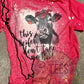 Heifer Don't Take No Bull tee