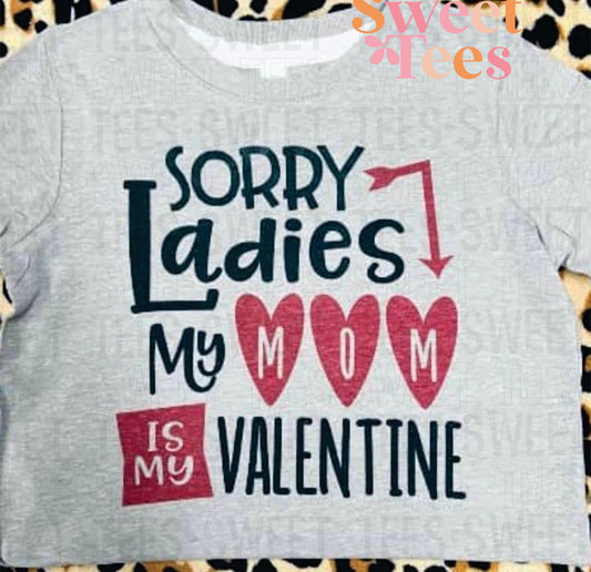 My Mom is my Valentine tee