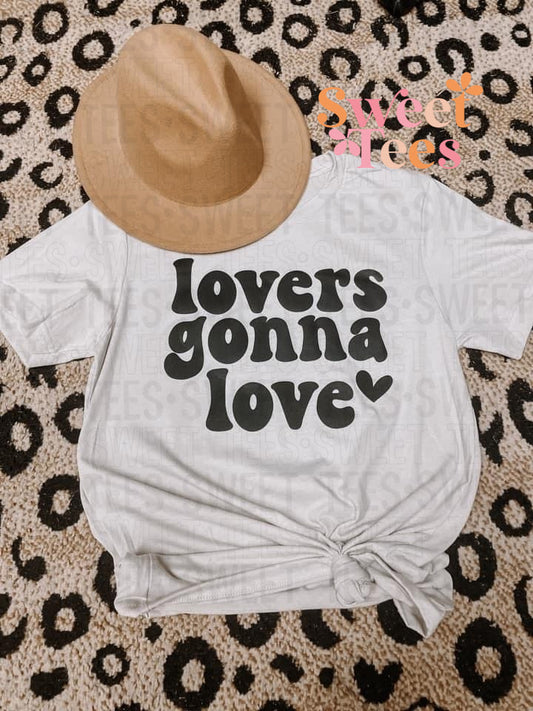 Lovers Gonna Love tee