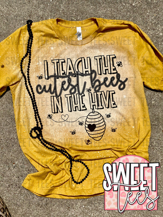 I Teach The Cutest Bees In The Hive tee