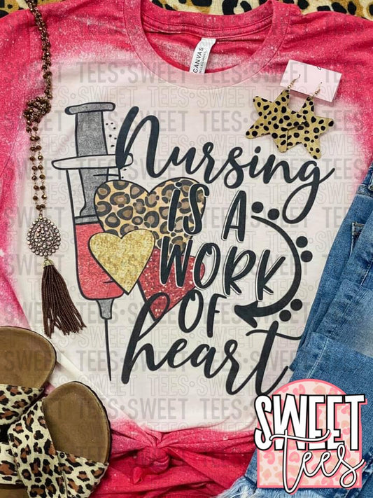 Nursing is a Work of Heart tee
